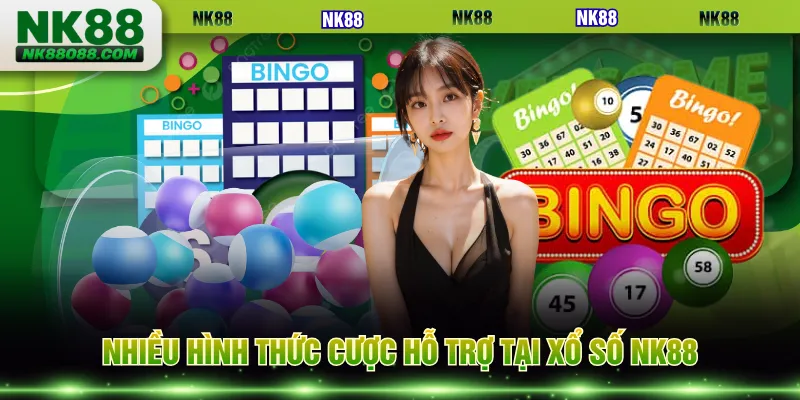 Nhiều hình thức cược hỗ trợ tại xổ số NK88